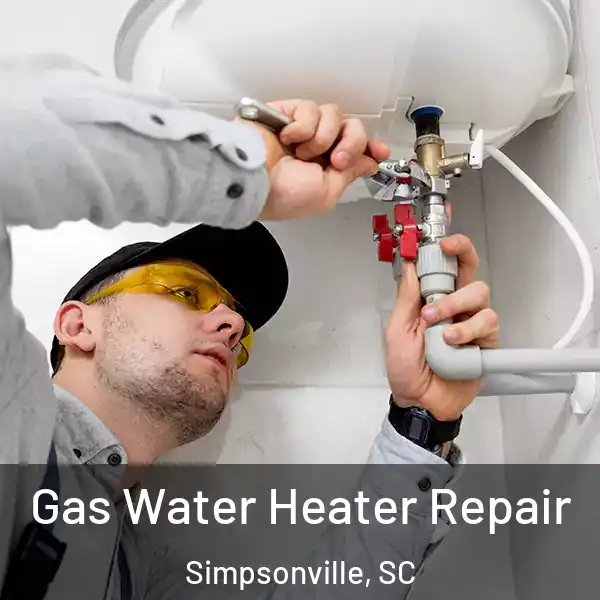  Gas Water Heater Repair Simpsonville, SC