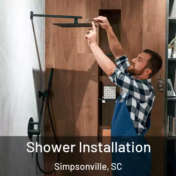  Shower Installation Simpsonville, SC